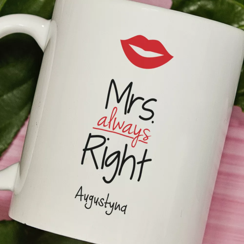 MRS. ALWAYS RIGHT - PERSONALIZOWANY KUBEK